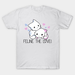 Feline the love T-Shirt
